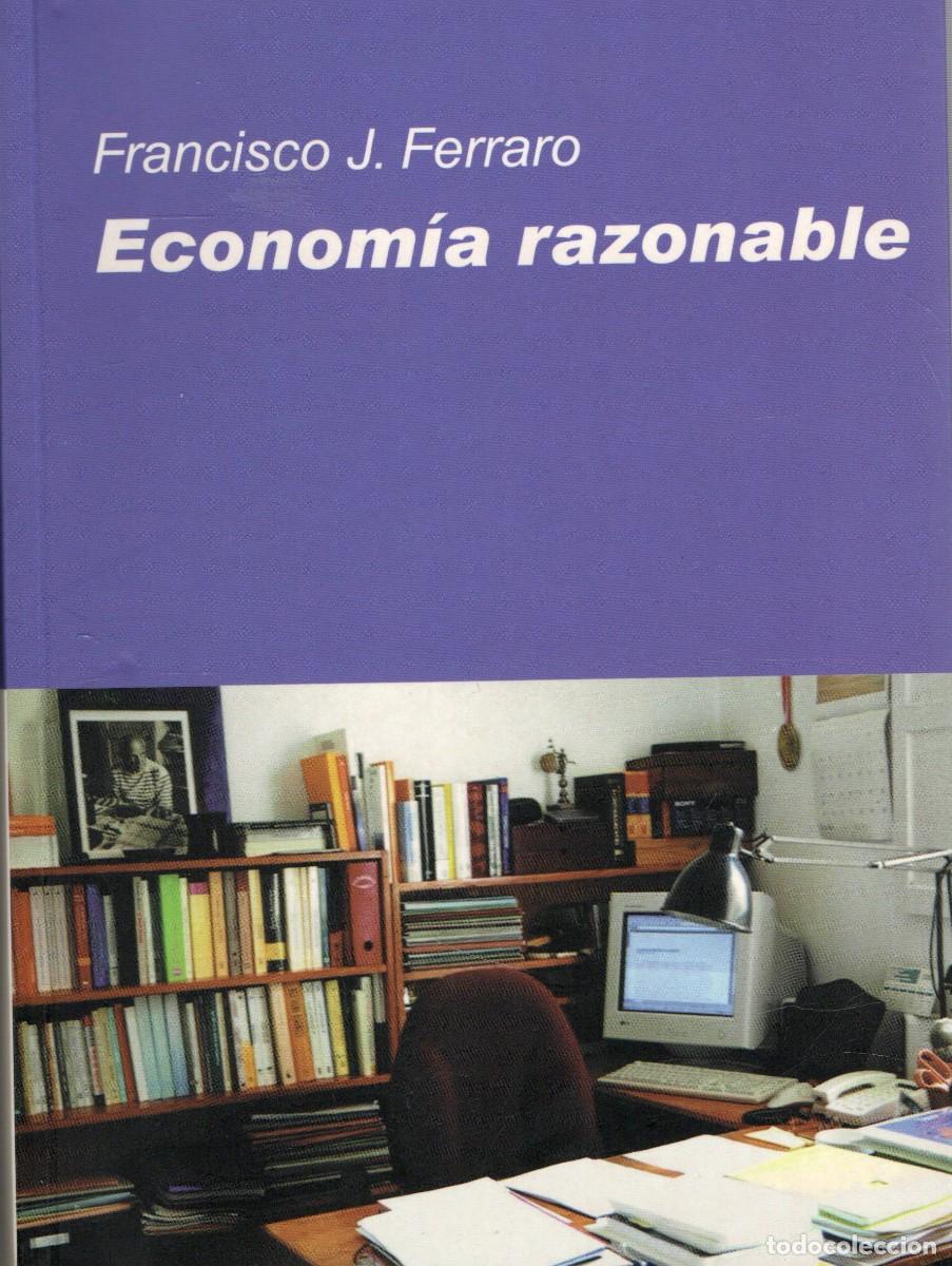 Libros de segunda mano de ciencias: ECONOMIA RAZONABLE. J. FERRARO, FRANCISCO. EC-168