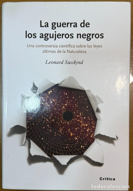Libros de segunda mano de ciencias: La guerra de los agujeros negros - Leonard Susskind - Drakontos - Stephen Hawking - Agujeros negros