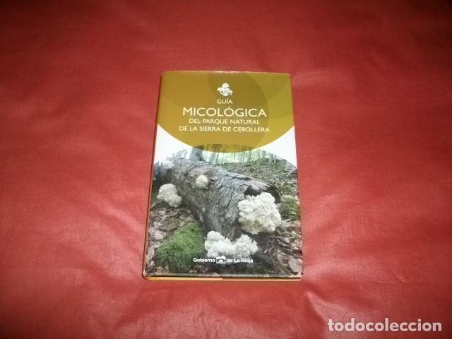 Libros de segunda mano: GU&Iacute;A MICOL&Oacute;GICA DEL PARQUE NATURAL DE LA SIERRA DE CEBOLLERA.