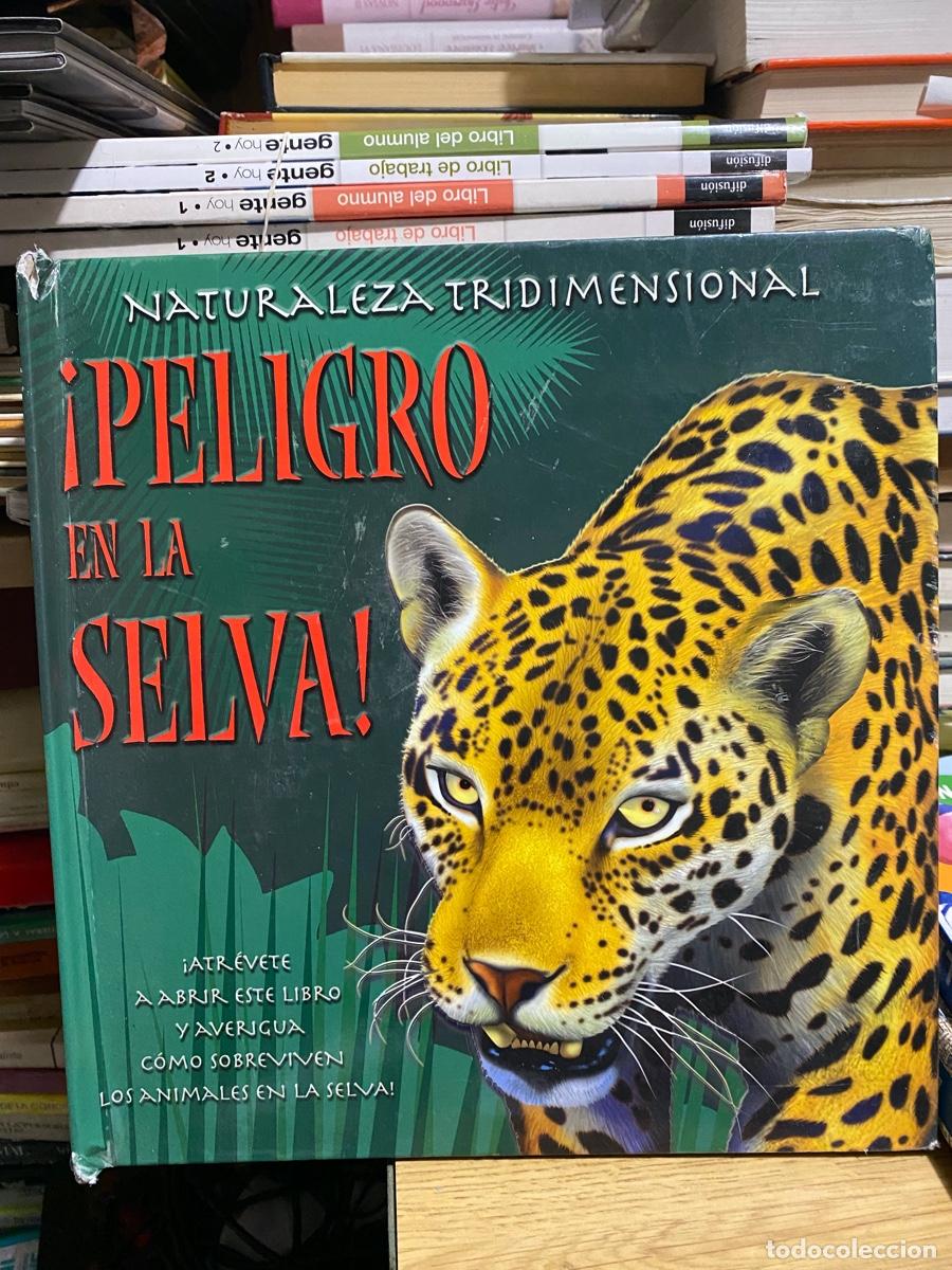 Libros de segunda mano: PELIGRO EN LA SELVA, NATURALEZA TRIDIMENSIONAL