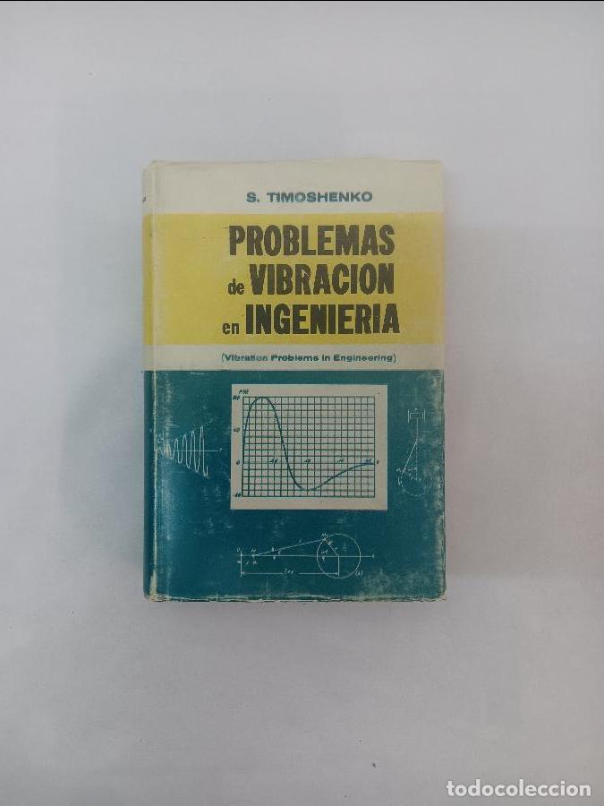 Libros de segunda mano de ciencias: PROBLEMAS de VIBRACION en INGENIERIA 6394