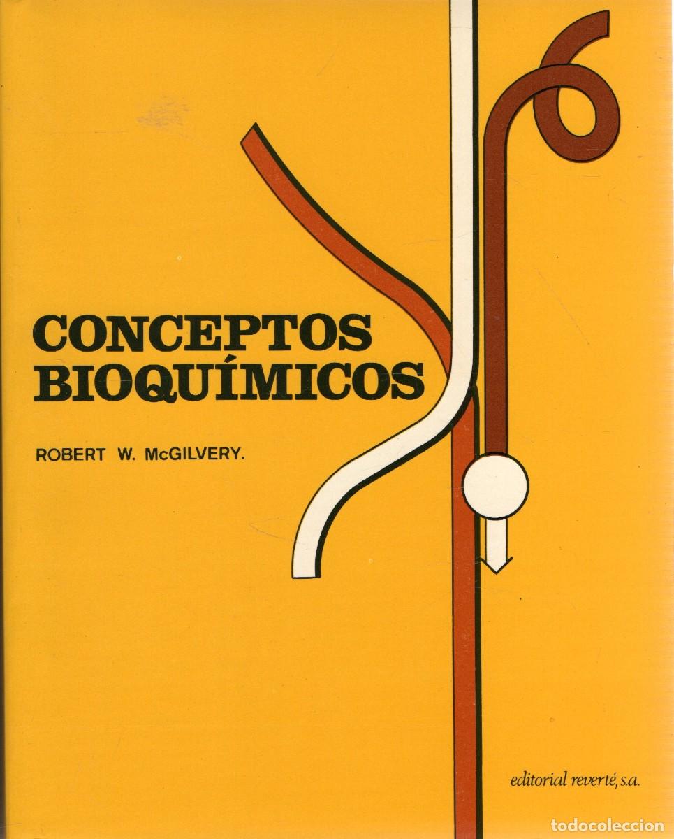 Libros de segunda mano de ciencias: CONCEPTOS BIOQUIMICOS. MCGILVERY, ROBERT. QU-029