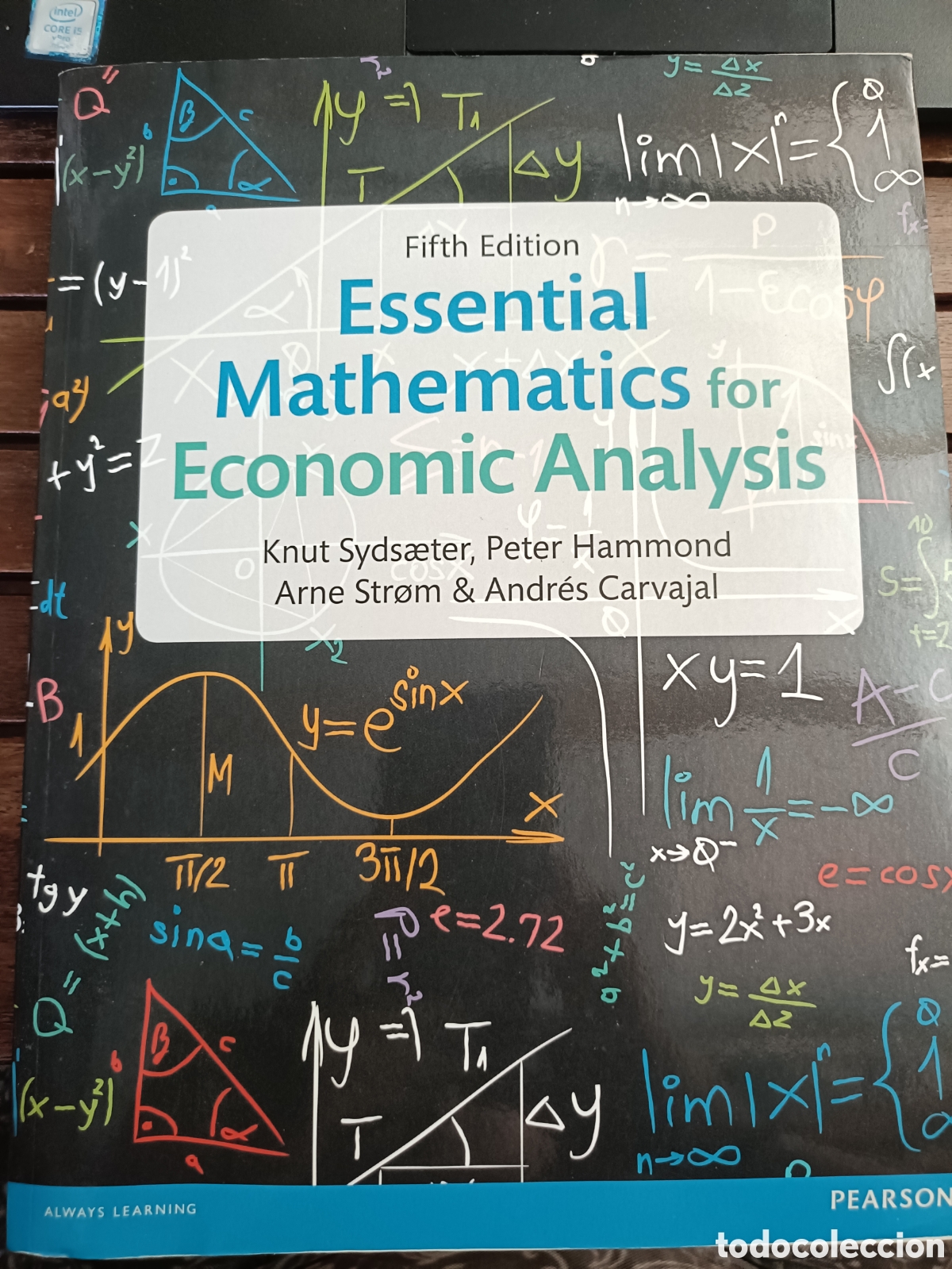 Libros de segunda mano de ciencias: Essential mathematics for Economic Analysis. Knut Sydsaeter... Always learning, Pearson. Matem&aacute;ticas