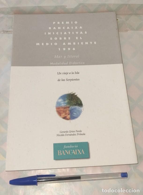 Libros de segunda mano: Un viaje a la Isla de las Serpientes - Ur&iacute;os Pardo / Fern&aacute;ndez Pr&iacute;mola - Bancaixa 1997 - Columbretes