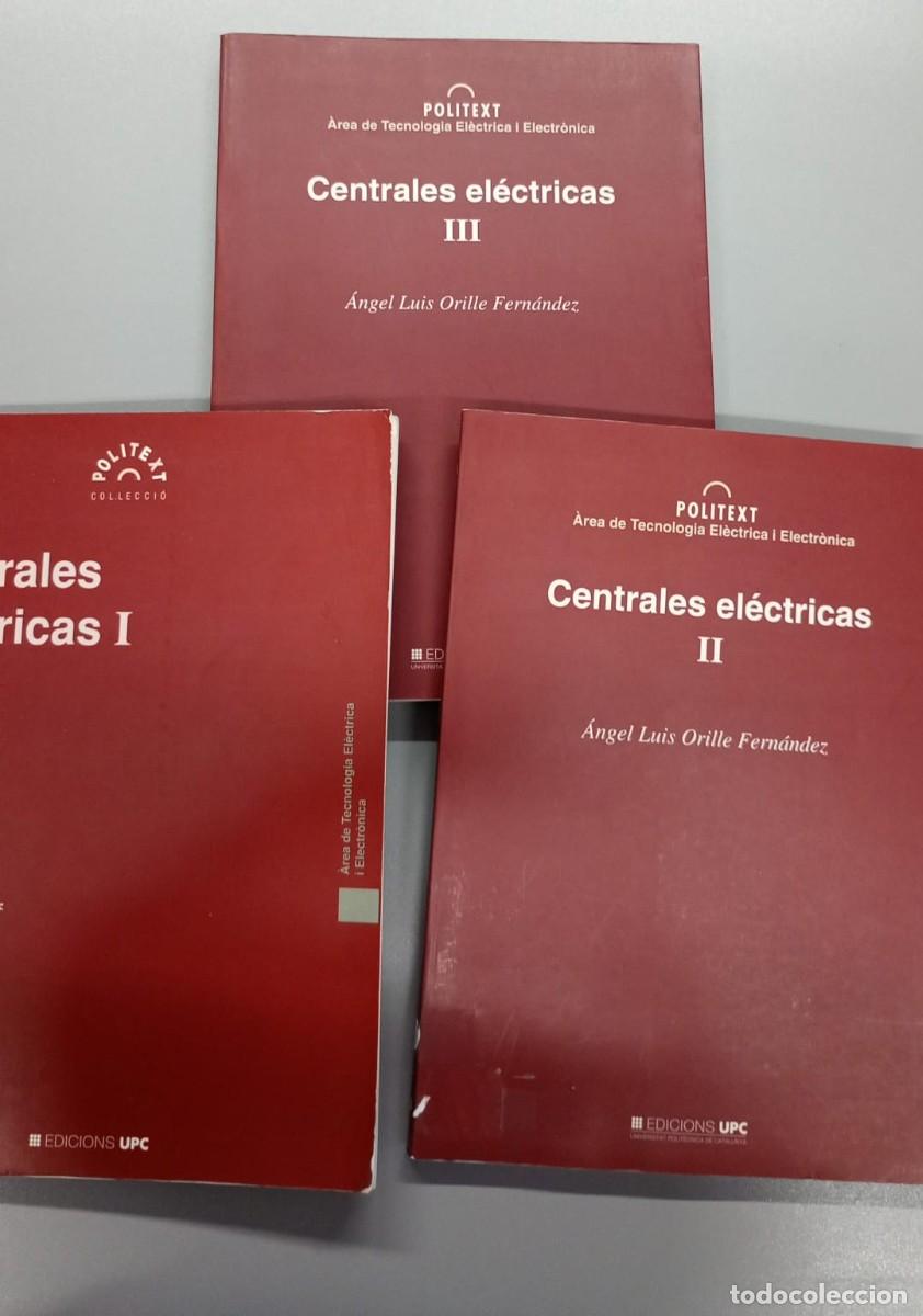 Libros de segunda mano de ciencias: Centrales El&eacute;ctricas, completa, Orille Fern&aacute;ndez