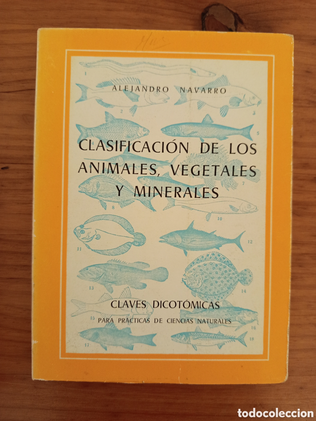 Libros de segunda mano: CLASIFICACION DE LOS ANIMALES, VEGETALES Y MINERALES (ALEJANDRO NAVARRO)
