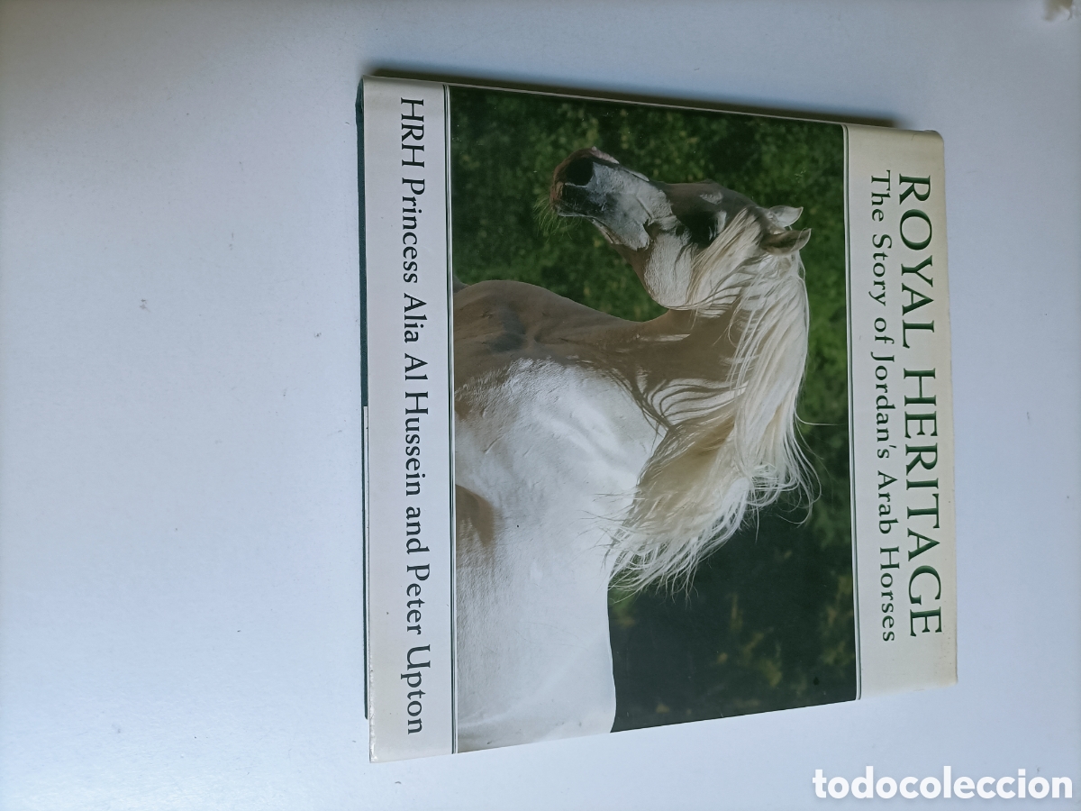 Libros de segunda mano: Royal heritage The story of jordan's Ar&aacute;b Horses. HRH princess caballos
