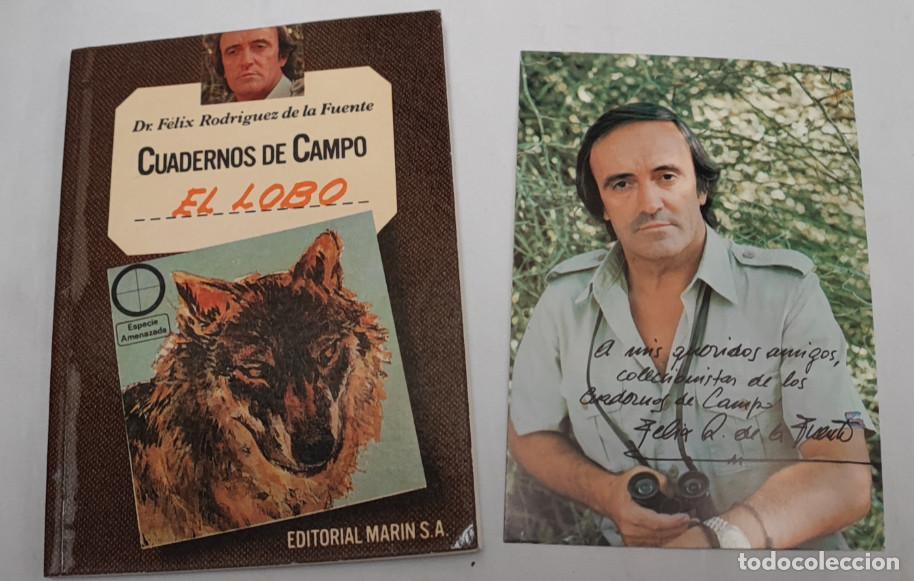 Libros de segunda mano: FELIX RODRIGUEZ DE LA FUENTE, CUADERNOS DE CAMPO, EL LOBO + FOTO DEDICADA IMPRESA, MARIN 1978