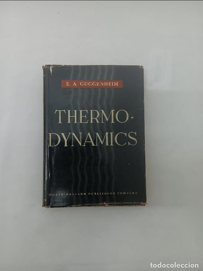 Libros de segunda mano de ciencias: THERMODYNAMICS E. A. GUGGENHEIM 6439 - Foto 1
