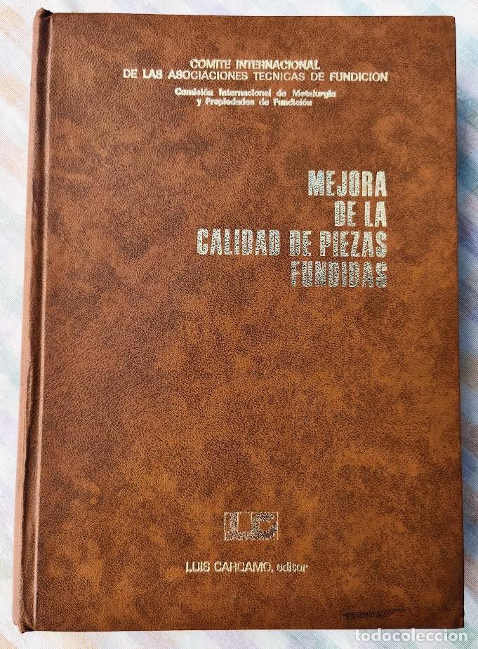 Libros de segunda mano de ciencias: Fundici&oacute;n. Mejora de la calidad de piezas fundidas. 1974.
