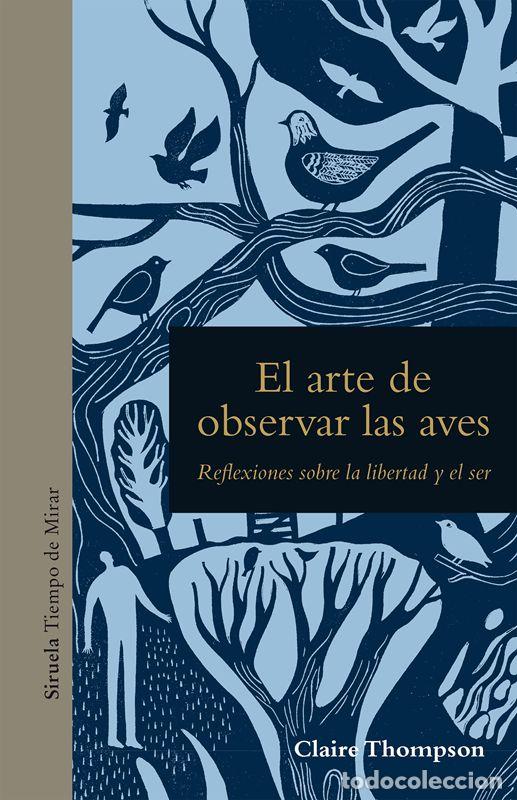 Libros de segunda mano: El arte de observar las aves. - Thompson, Claire.