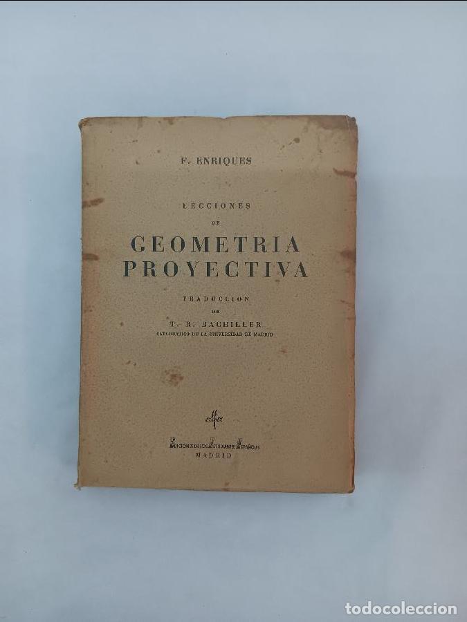 Libros de segunda mano de ciencias: LECCIONES DE GEOMETRIA PROYECTIVA 6448