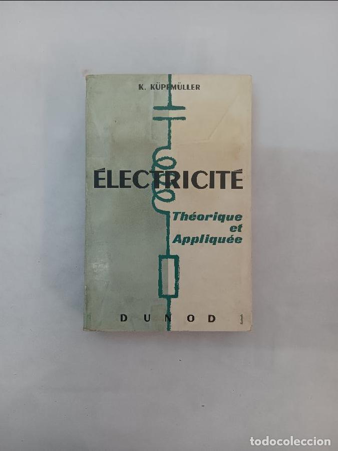 Libros de segunda mano de ciencias: &Eacute;LECTRICIT&Eacute; TH&Eacute;ORIQUE ET APPLIQU&Eacute;E 6442