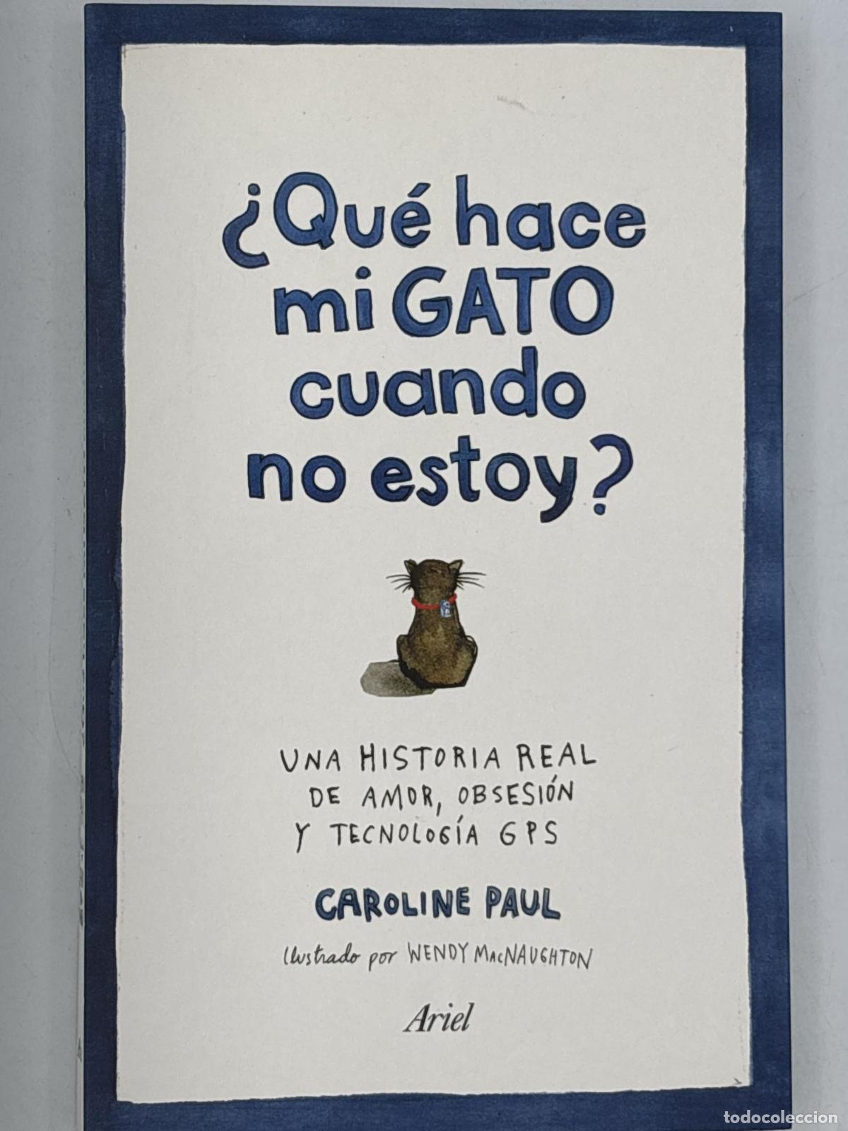 Libros de segunda mano: &iquest;Qu&eacute; hace mi gato cuando no estoy? - Caroline Paul