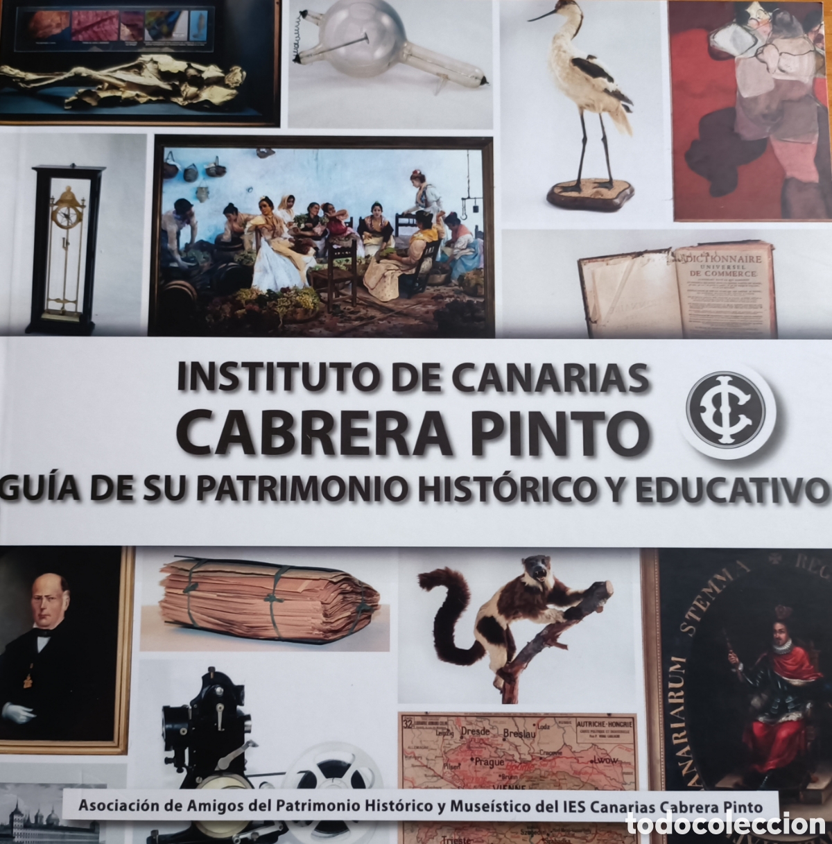 Libros de segunda mano: Instituto de Canarias Cabrera Pinto. Gu&iacute;a de su patrimonio hist&oacute;rico y educativo.