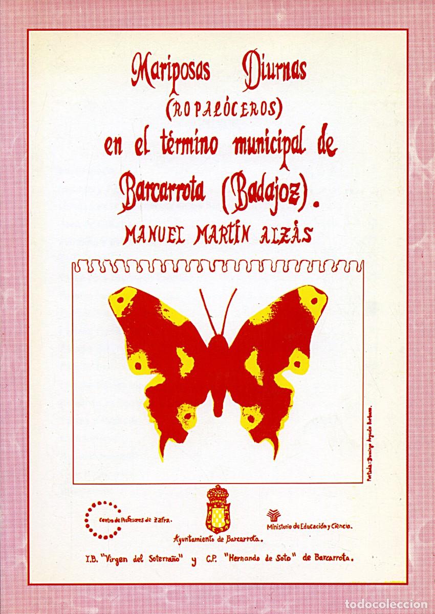 Libros de segunda mano: Mariposas diurnas [Ropal&oacute;ceros] en el t&eacute;rmino municipal de Barcarrota (Badajoz)