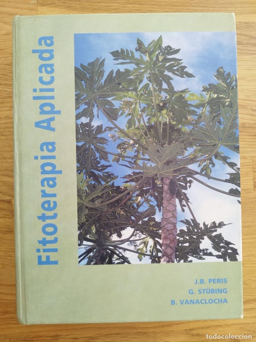 Libros de segunda mano: Fitoterapia aplicada, VV. AA. (PREGUNTAR DISPONIBILIDAD)