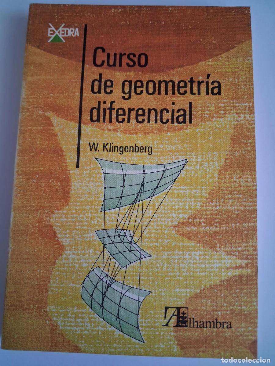 Libros de segunda mano de ciencias: Curso de geometr&iacute;a diferencial / W. Klingenberg