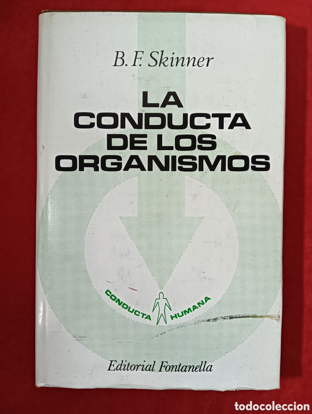 Libros de segunda mano: LA CONDUCTA DE LOS ORGANISMOS, SKINNER