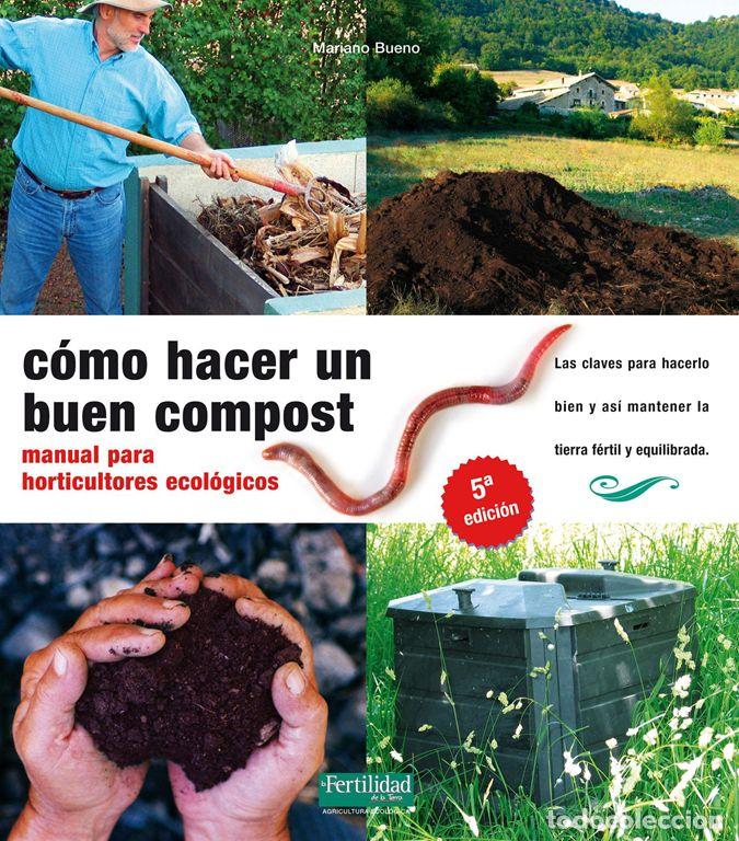 Libros de segunda mano: C&oacute;mo hacer un buen compost. - Bueno Bosch, Mariano.