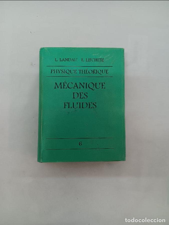 Libros de segunda mano de ciencias: PHYSIQUE TH&Eacute;ORIQUE M&Eacute;CANIQUE DES FLUIDES 5884170807