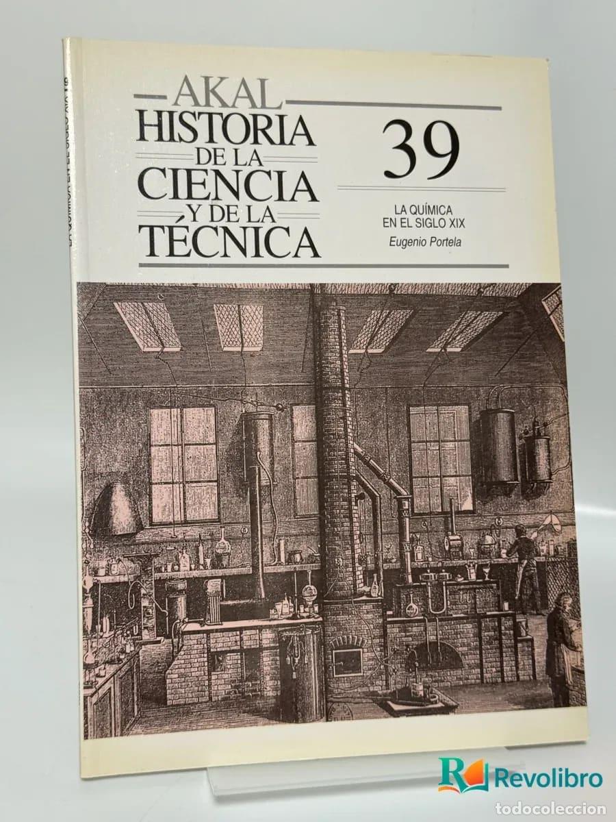 Libros de segunda mano de ciencias: Historia de la ciencia y de la t&eacute;cnica 39: La qu&iacute;mica en el siglo XIX - Eugenio Portella