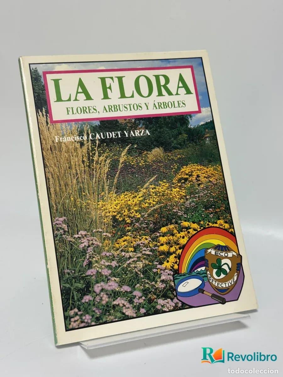 Libros de segunda mano: La Flora - Francisco Caudet Yarz&aacute;