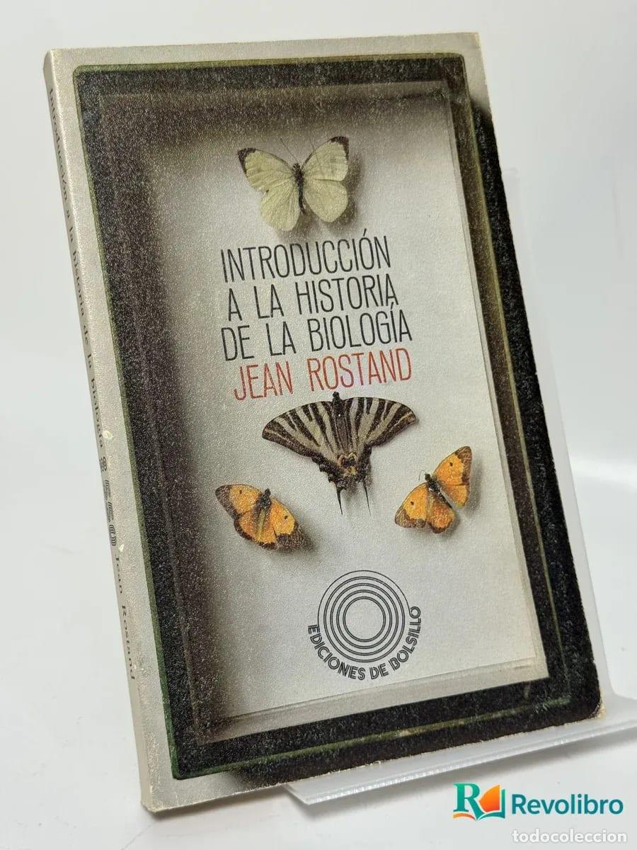 Libros de segunda mano: Introducci&oacute;n a la historia de la biolog&iacute;a - Jean Rostand