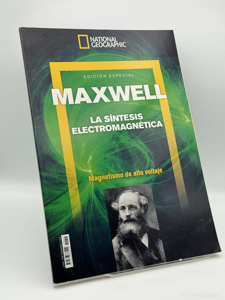 Libros de segunda mano de ciencias: Revista Maxwell: La s&iacute;ntesis electromagn&eacute;tica - National Geographic