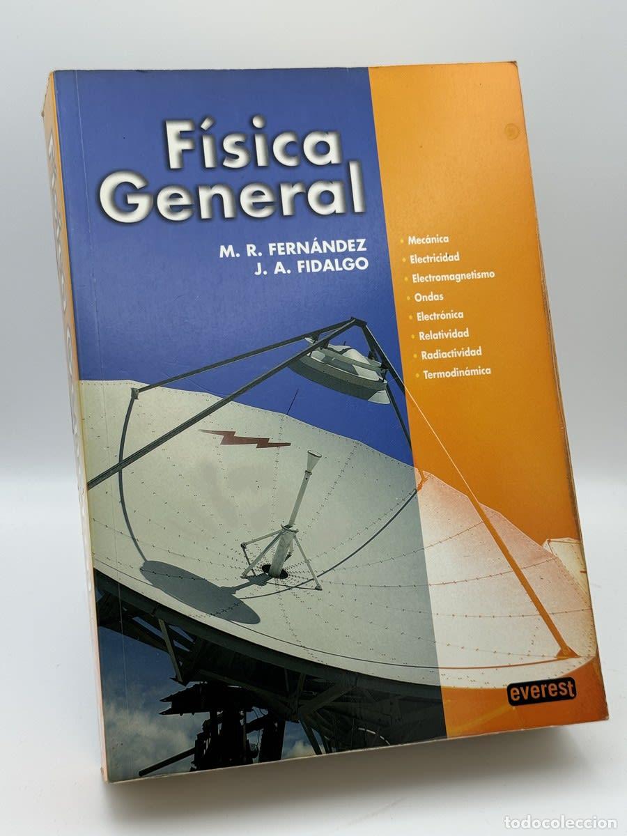Libros de segunda mano de ciencias: F&iacute;sica general - Jos&eacute; Antonio Fidalgo, Jos&eacute; Antonio Fidalgo S&aacute;nchez, Fern&aacute;ndez P&eacute;rez Manuel Ram&oacute;n,