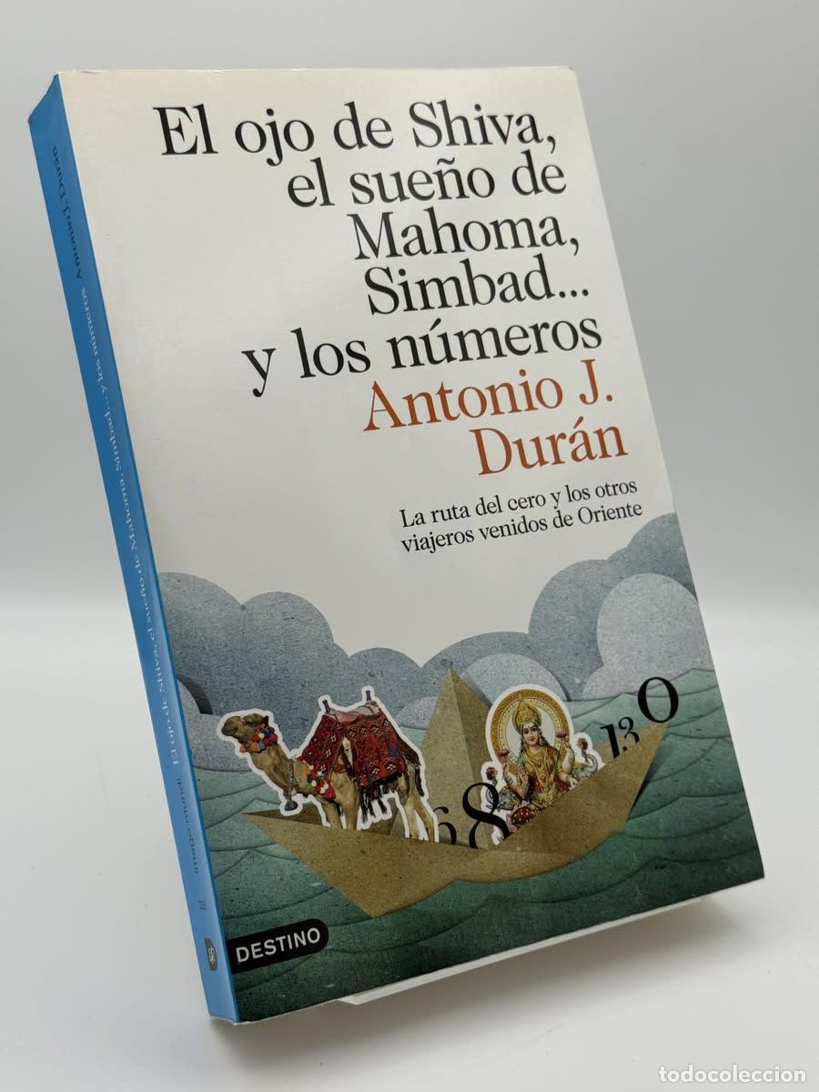 Libros de segunda mano de ciencias: El ojo de Shiva, el sue&ntilde;o de Mahoma, Simbad... y los n&uacute;meros - Antonio J. Dur&aacute;n