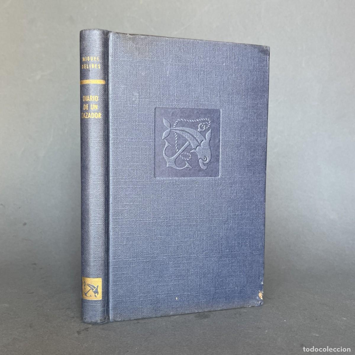 Libros de segunda mano: MIGUEL DELIBES - DIARIO DE UN CAZADOR - EDICIONES DESTINO 1966 - CAZA