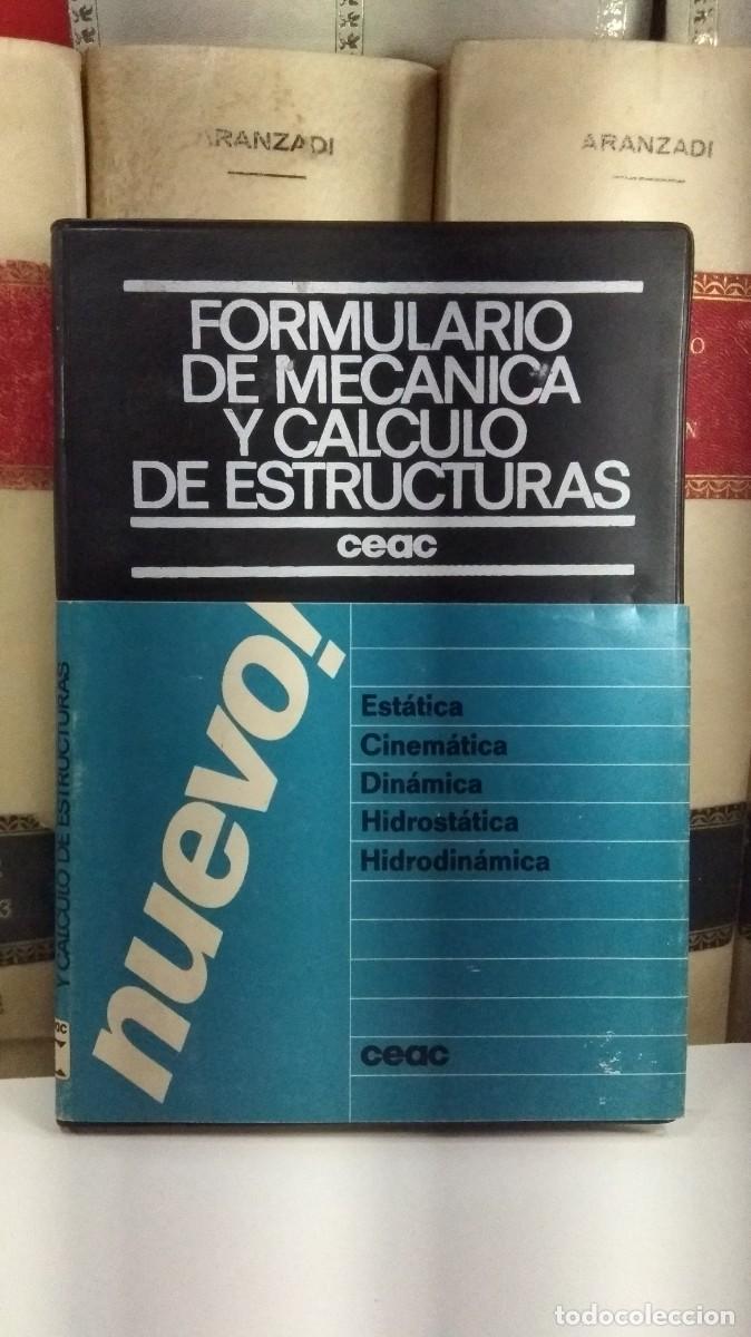 Libros de segunda mano de ciencias: FORMULARIO DE MEC&Aacute;NICA Y C&Aacute;LCULO DE ESTRUCTURAS. Est&aacute;tica. Cinem&aacute;tica. Din&aacute;mica. Hidrost&aacute;tica. Hidro