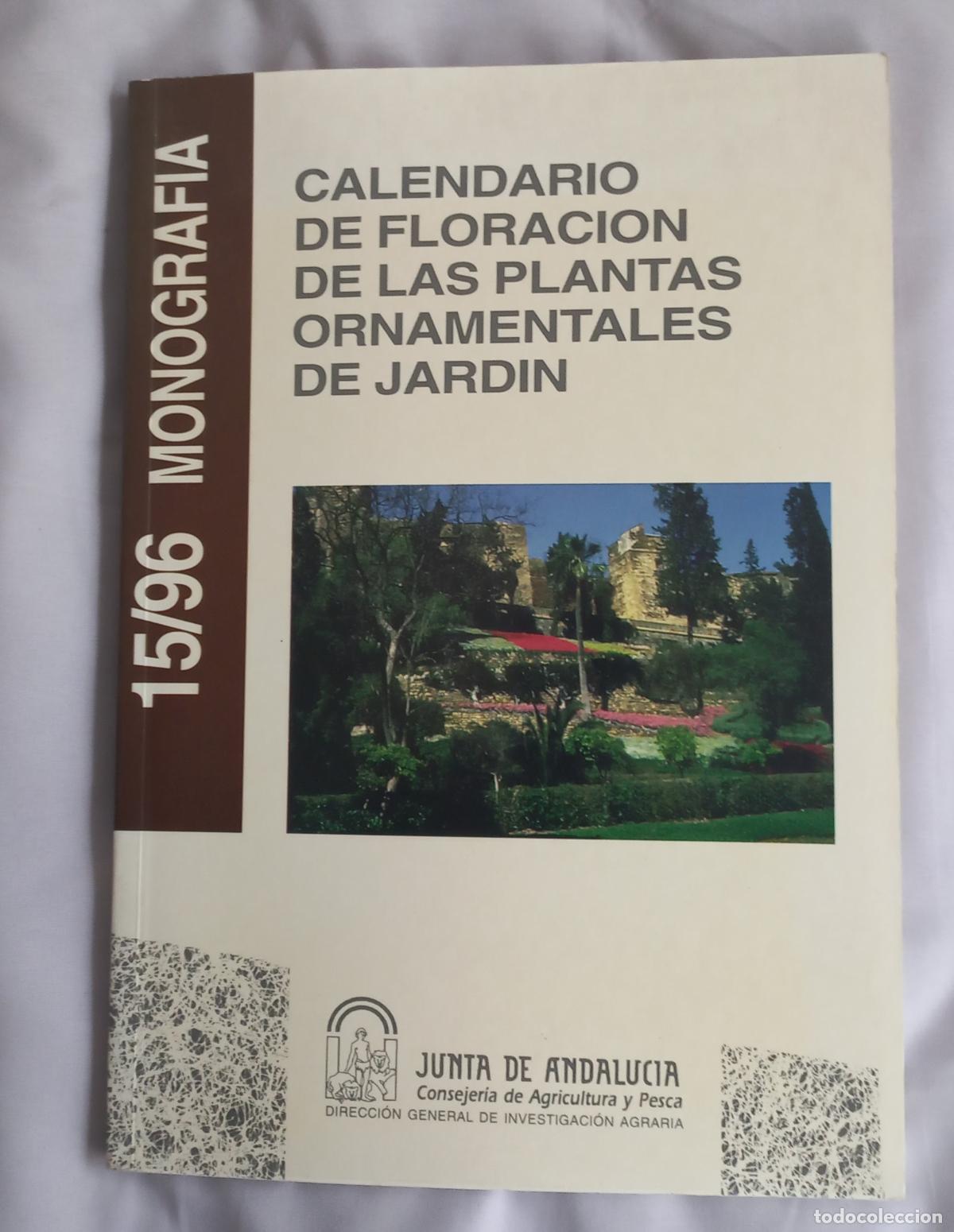 Libros de segunda mano: Calendario De Floraci&oacute;n De Las Plantas Ornamentales De Jard&iacute;n. Monograf&iacute;a 15/96. 1996 Javier prieto