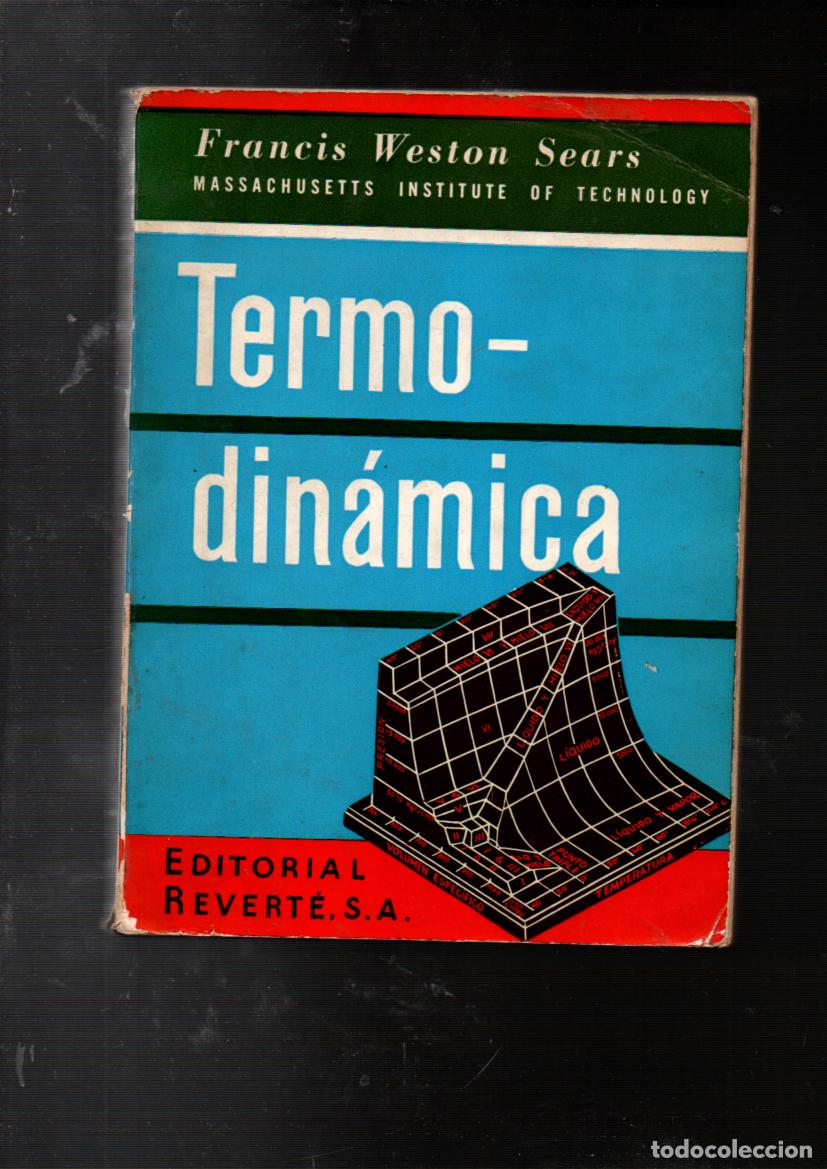 Libros de segunda mano de ciencias: INTRODUCCION A LA TERMODINAMICA, TEORIA CINETICA DE LOS GASES Y MECANICA ESTADISTICA F. WESTON SEARS