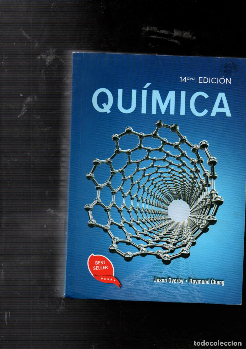 Libros de segunda mano de ciencias: QUIMICA. JASON OVERBY / RAYMOND CHANG. McGRAW-HILL, 2024. 14&ordf; EDICION.