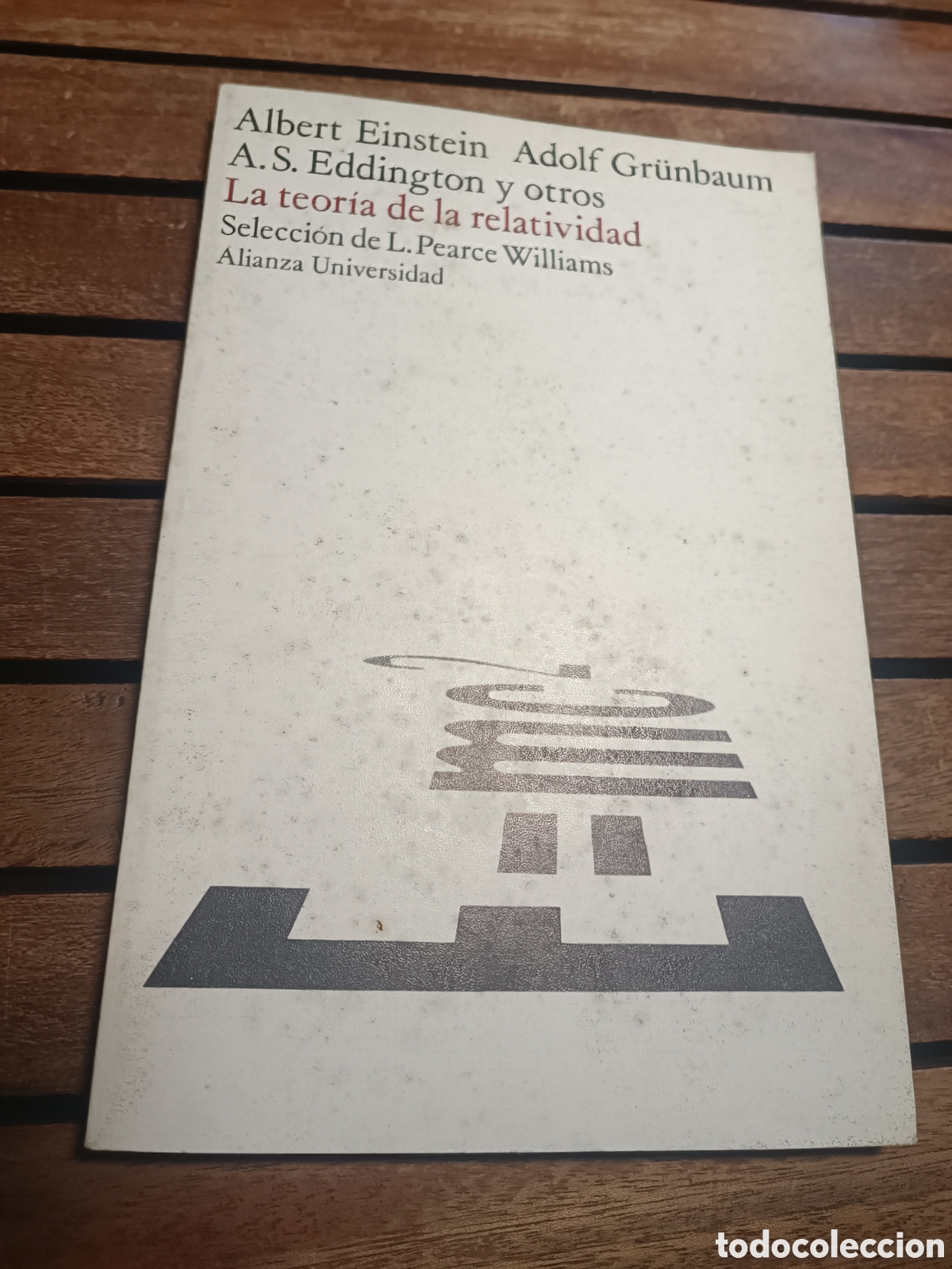 Libros de segunda mano de ciencias: La teor&iacute;a de la relatividad. Einstein Grunbaum Eddington Pearce Williams Alianza universidad 1978