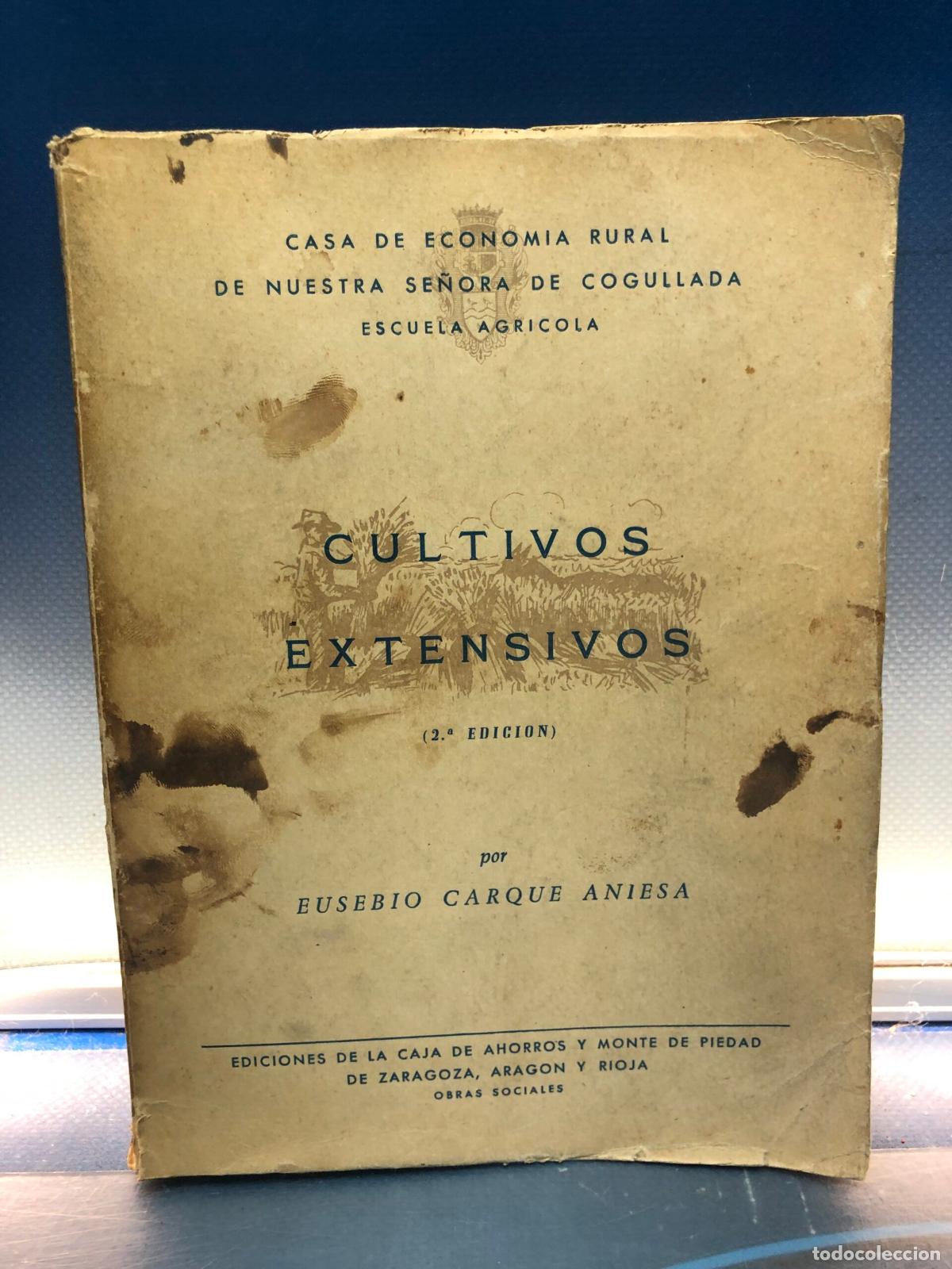 Libros de segunda mano: Cultivos Extensivos, Eusebio Carque Aniesa - Foto 1