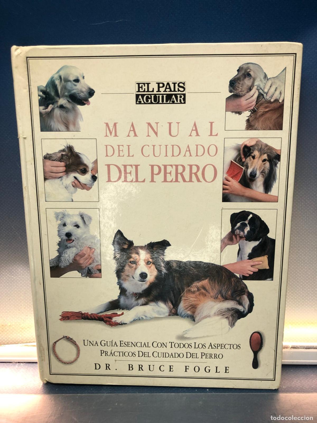 Libros de segunda mano: Manual Del Cuidado Del Perro, Dr. Bruce Fogle - Foto 1