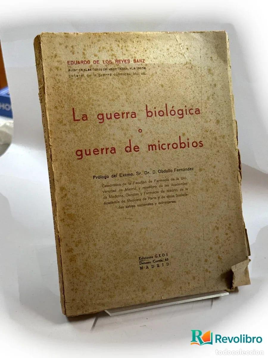 Libros de segunda mano: La guerra biol&oacute;gica o guerra de microbios - Eduardo de los Reyes Sanz