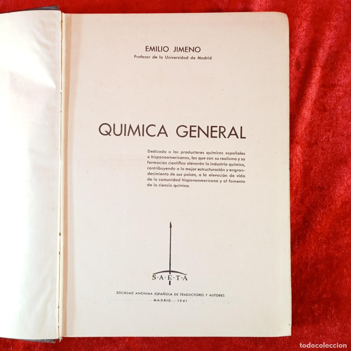 Libros de segunda mano de ciencias: QUIMICA GENERAL - EMILIOP JIMENO - SAETA - MADRID - 1941 / 2177