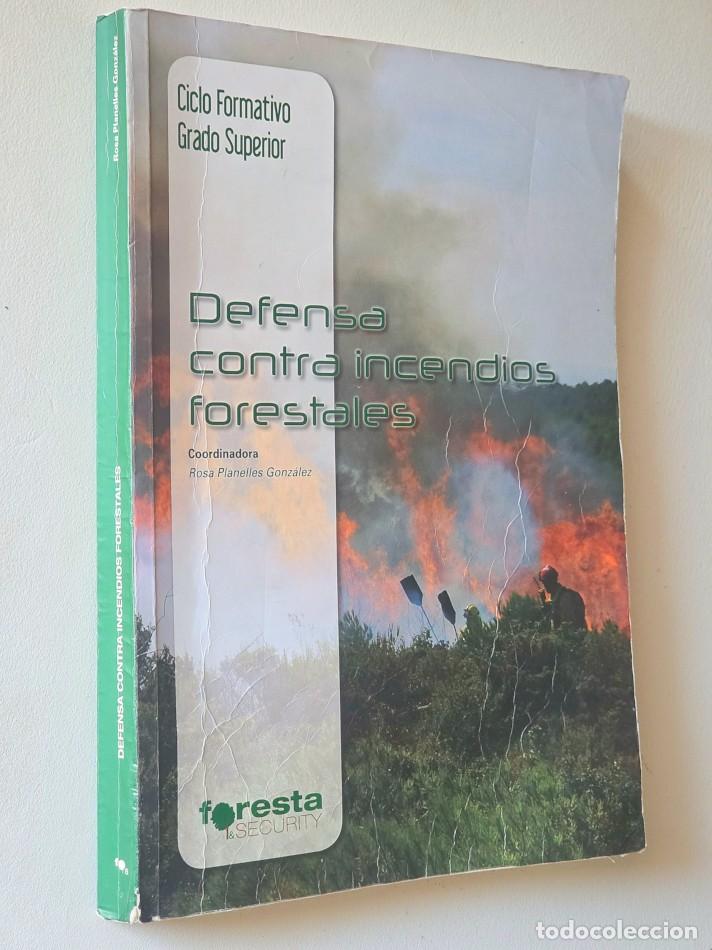 Libros de segunda mano: DEFENSA CONTRA INCENDIOS FORESTALES. Ciclo Formativo. Grado Superior. - PANELLES GONZ&Aacute;LEZ, Rosa