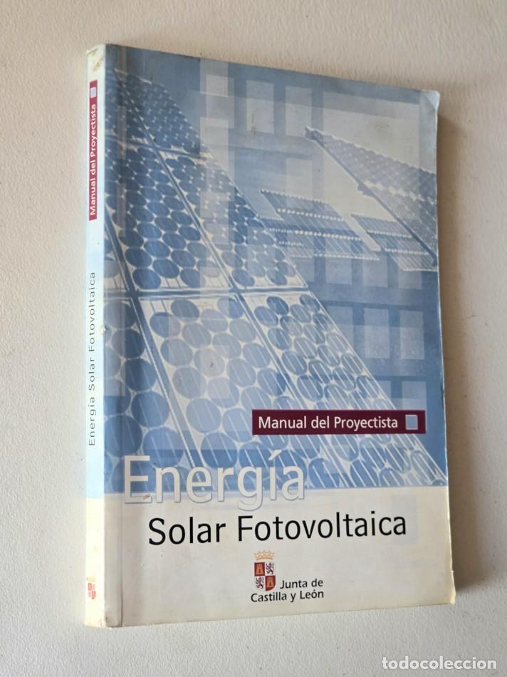 Libros de segunda mano de ciencias: ENERG&Iacute;A SOLAR FOTOVOLTAICA. Manual del proyectista - VV. AA.