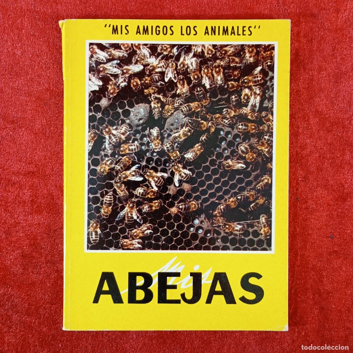 Libros de segunda mano: ABEJAS - MIS AMIGOS LOS ANIMALES - EDITORIAL GUSTAVO GILI / 2221