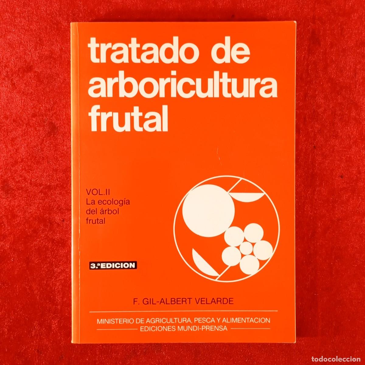 Libros de segunda mano: TRATADO DE ARBORICULTURA FRUTAL - VOL. II LA ECOLOG&Iacute;A DEL &Aacute;RBOL FRUTAL - F. GIL-ABERT VELARDE / 2247