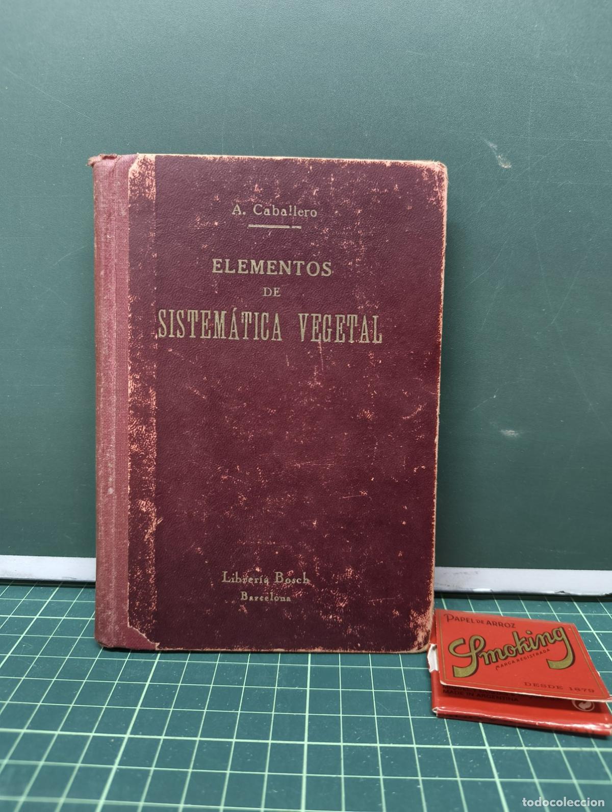 Libros de segunda mano: Elementos de Sistem&aacute;tica Vegetal - A. Caballero