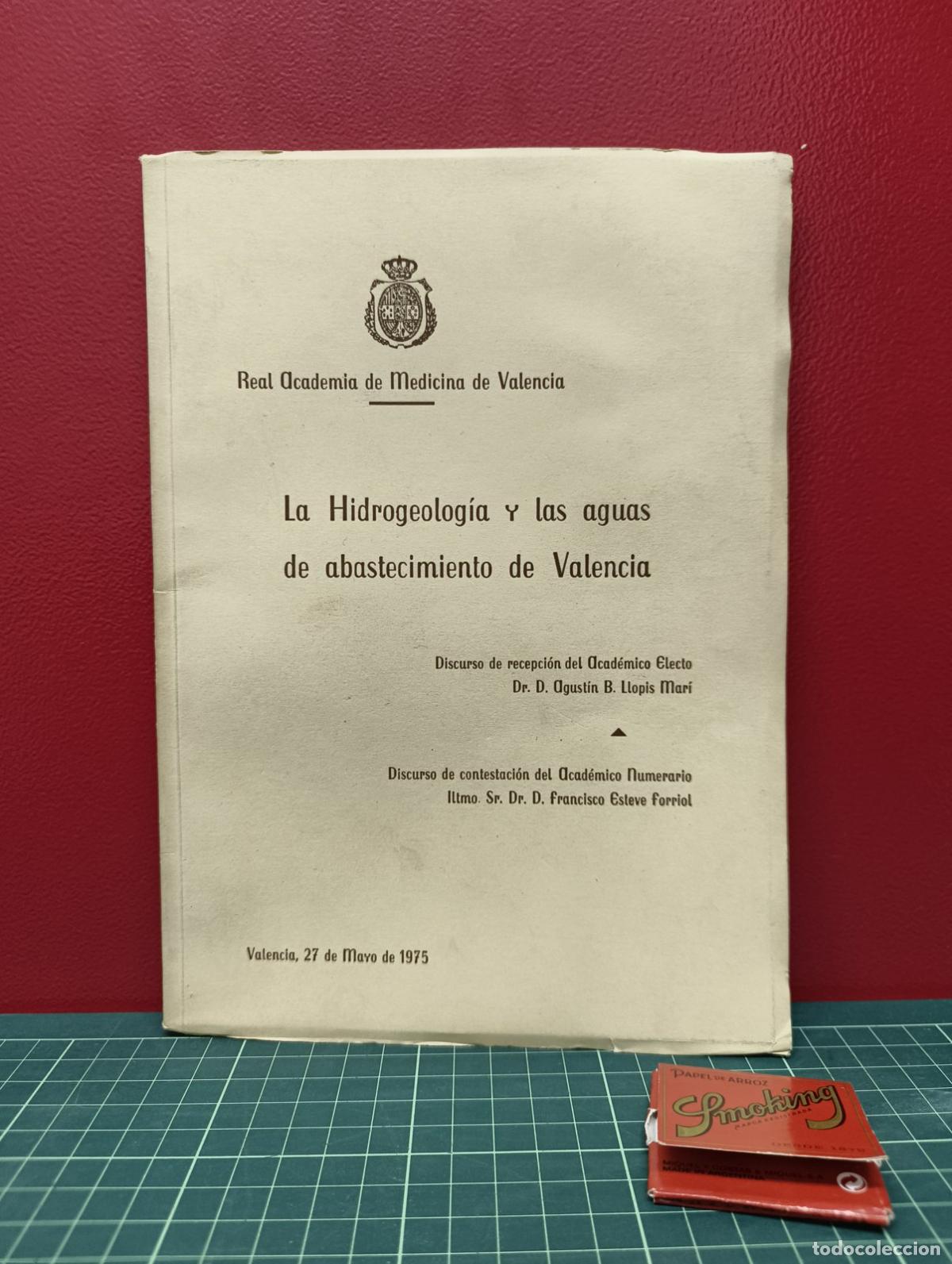 Libros de segunda mano: La Hidrogeolog&iacute;a y las aguas de abastecimiento de Valencia - Real Academia de Medicina