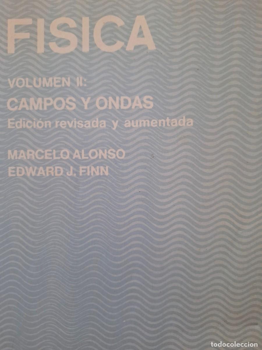 Libros de segunda mano de ciencias: f&iacute;sica 2 campos y ondas Marcelo Alonso Edward J Finn
