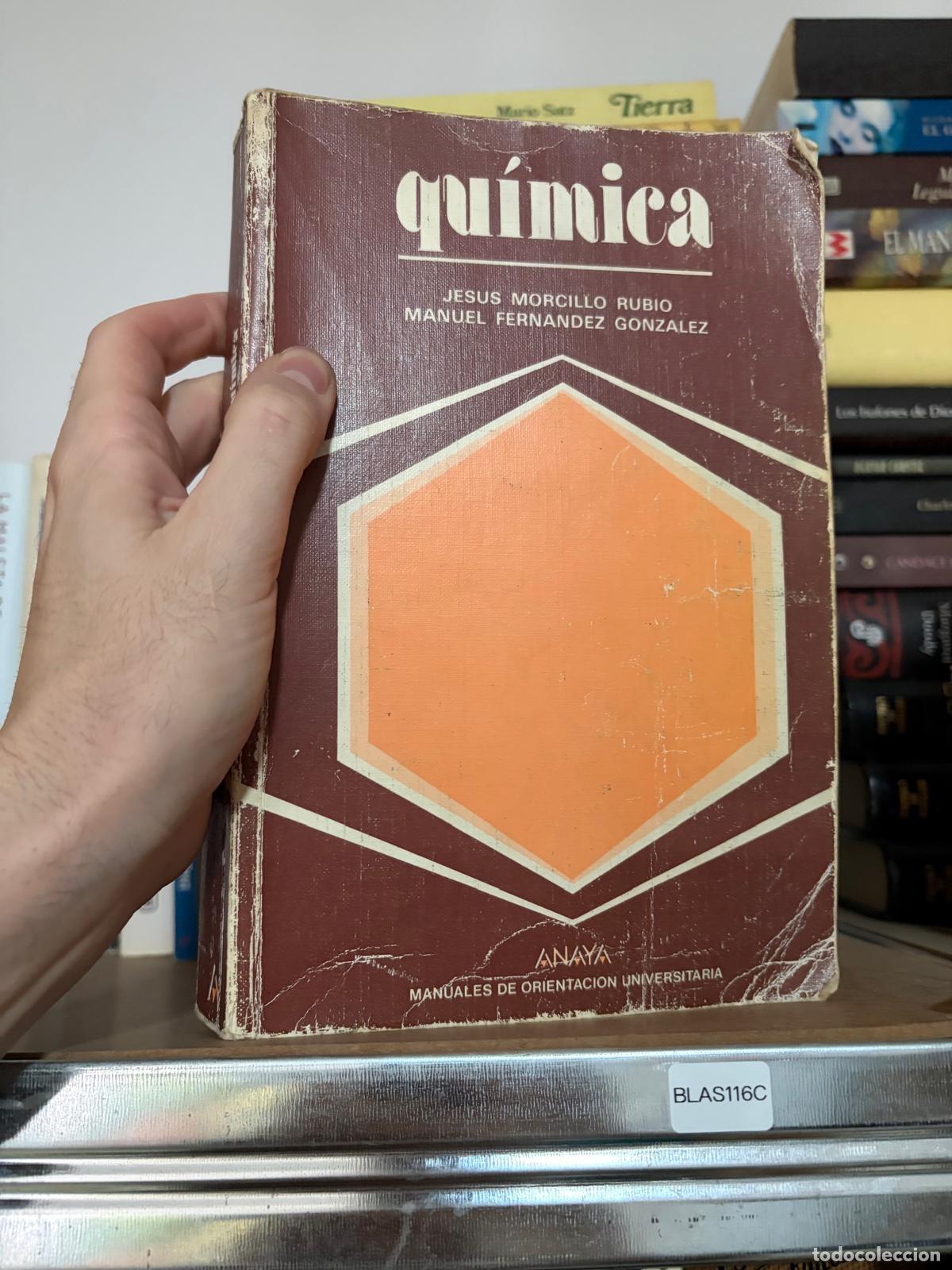 Libros de segunda mano de ciencias: BLAS116C - Jes&uacute;s Morcillo Rubio y Manuel Fern&aacute;ndez Gonz&aacute;lez - Qu&iacute;mica - Anaya