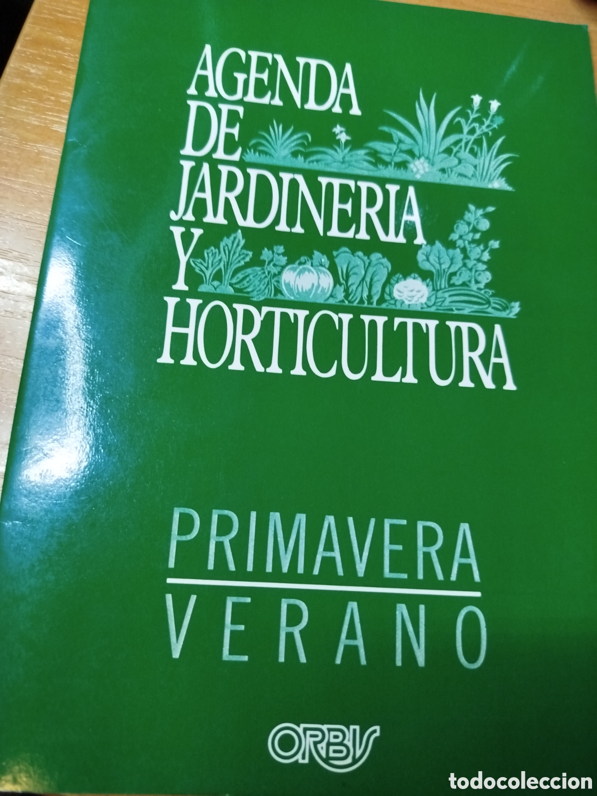 Libros de segunda mano: Agenda de jardiner&iacute;a y horticultura. Primavera verano